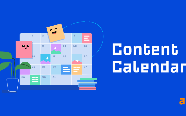 How to Create a Content Calendar That Works For You
