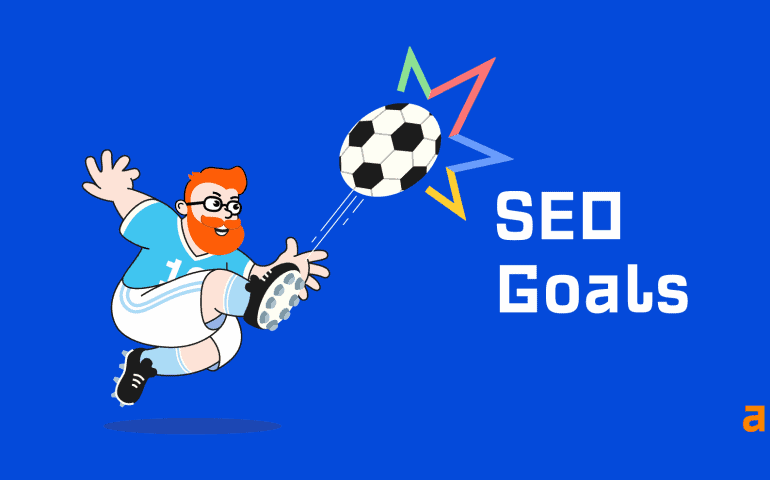 How to Set the Right SEO Goals with 3 Examples