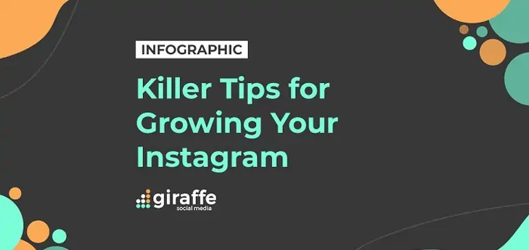 Key Tips for Maximizing Your Instagram Presence [Infographic]