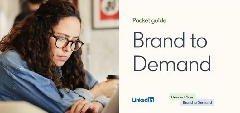LinkedIn Publishes New Guide on Effective Brand Building Strategies
