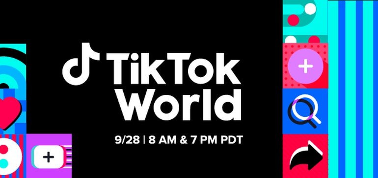 TikTok Announces 'TikTok World' Showcase Event for September 28th