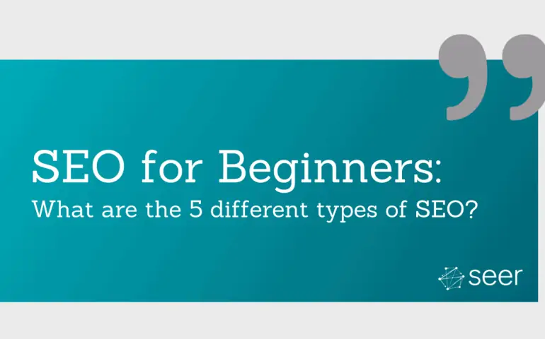 Types of SEO: On Page, Off Page, Local & More