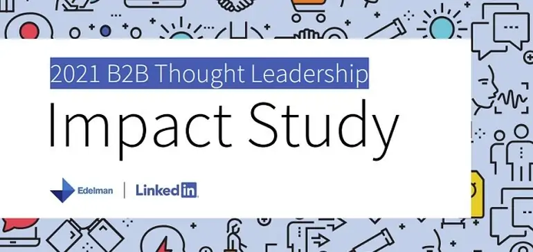 LinkedIn Shares New Research into Effective, and Ineffective, Thought Leadership Approaches