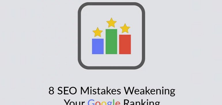 8 SEO Mistakes Weakening Your Google Ranking in 2022 and Beyond [Infographic]