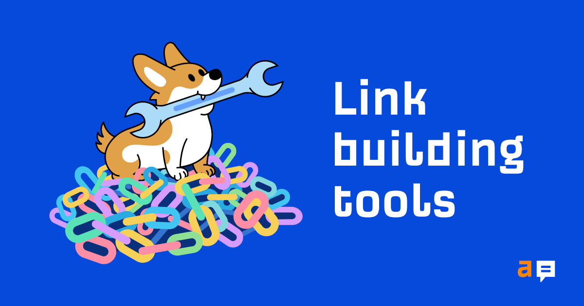 The Only 8 Link-Building Tools You Need in 2021 (Free & Paid)