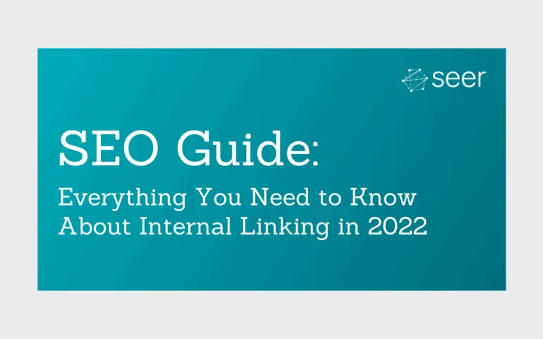 Internal Linking for SEO: A Complete Guide for 2022