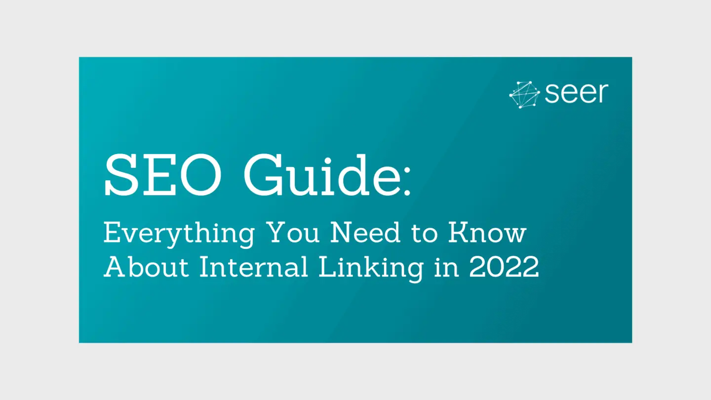 Internal Linking for SEO: A Complete Guide for 2022