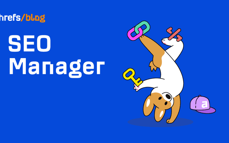 SEO Manager Role & Skills (Explained by SEO Managers)