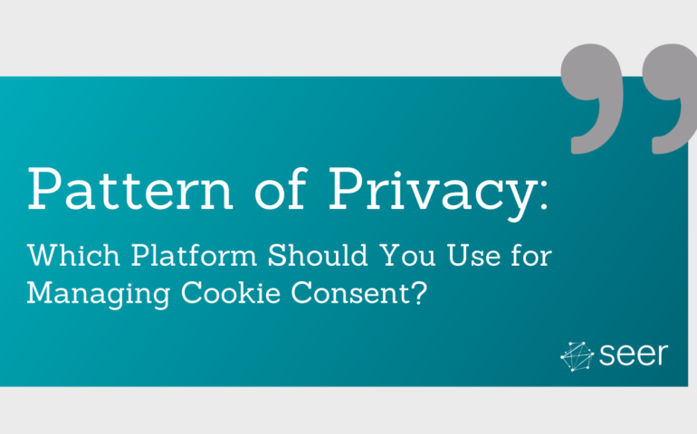 What are Cookie Consent Platforms & Which is Right For You?
