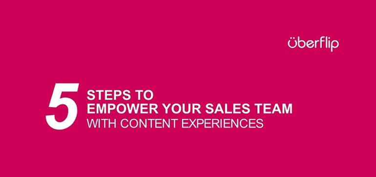 5 Steps to Empower Your Sales Team with Content Experiences [Infographic]