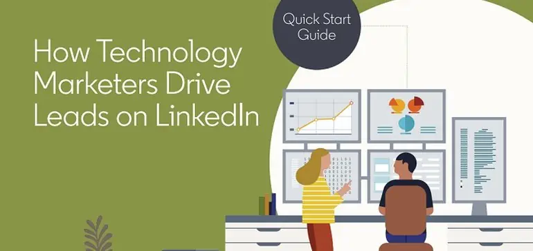 LinkedIn Publishes New Guide to Help Technology Marketers Boost Campaign Performance