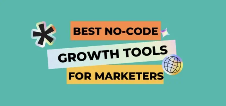 The Best No-Code Growth Tools for Marketers to Use in 2022 [Infographic]