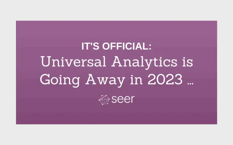 When Universal Analytics Will Officially Stop Collecting Data