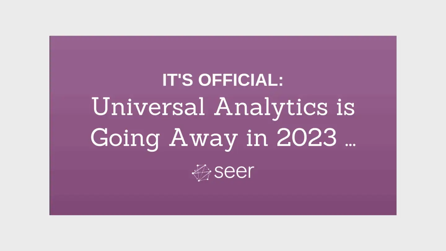 When Universal Analytics Will Officially Stop Collecting Data
