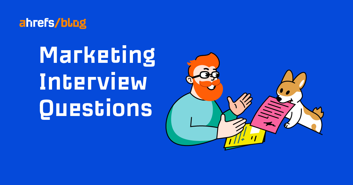 21 Common Marketing Interview Questions & Answers