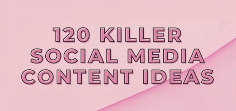 120 Killer Social Media Content Ideas Your Audience Will Love [Infographic]
