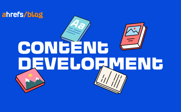 7 Effective Steps for a Robust Content Development Process