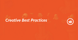 Reddit Shares Creative Best Practices and Posting Tips to Help Marketers Build Connection [Infographic]