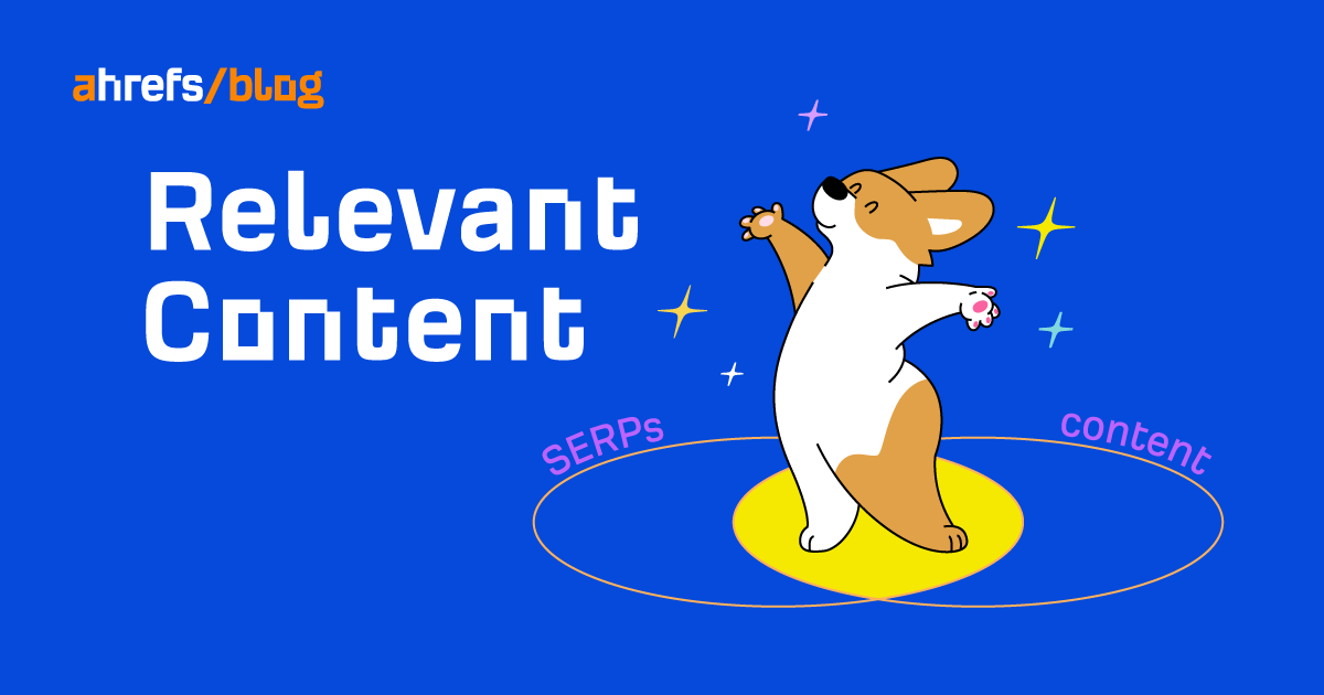 How to Create Relevant Content That Ranks
