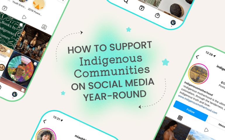 How to Support Indigenous Communities on Social Media Year-round