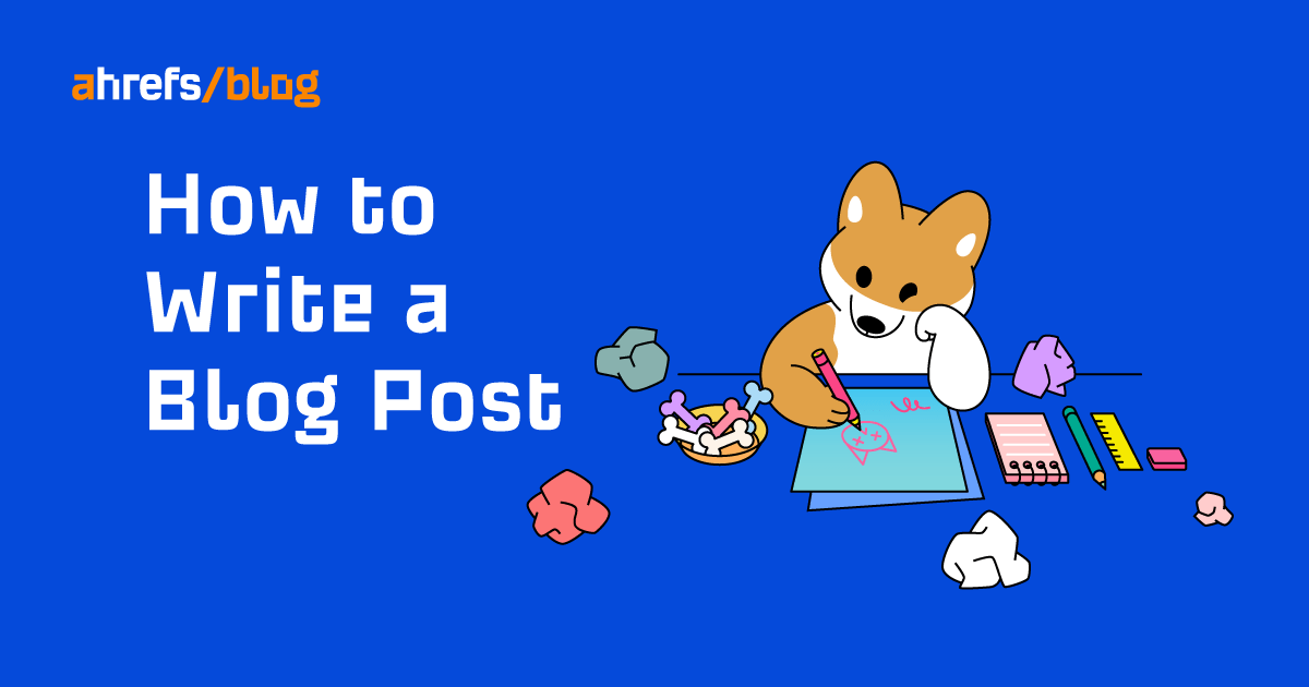 How to Write a Blog Post (That People Actually Want to Read) in 9 Steps