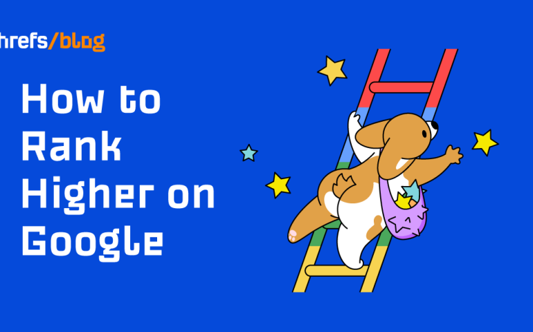 How to Rank Higher on Google (10 Steps)