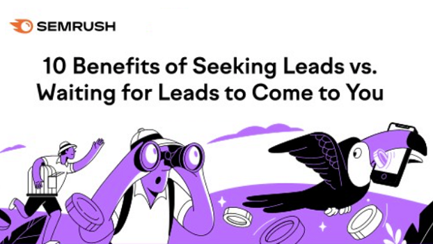 10 Benefits of Seeking Leads vs Waiting for People to Come to You [Infographic]