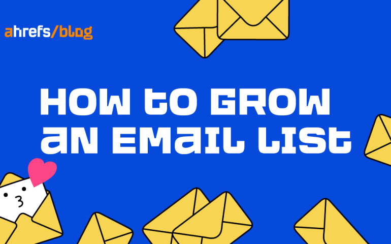 8 Easy (But Effective) Ways to Grow Your Email List