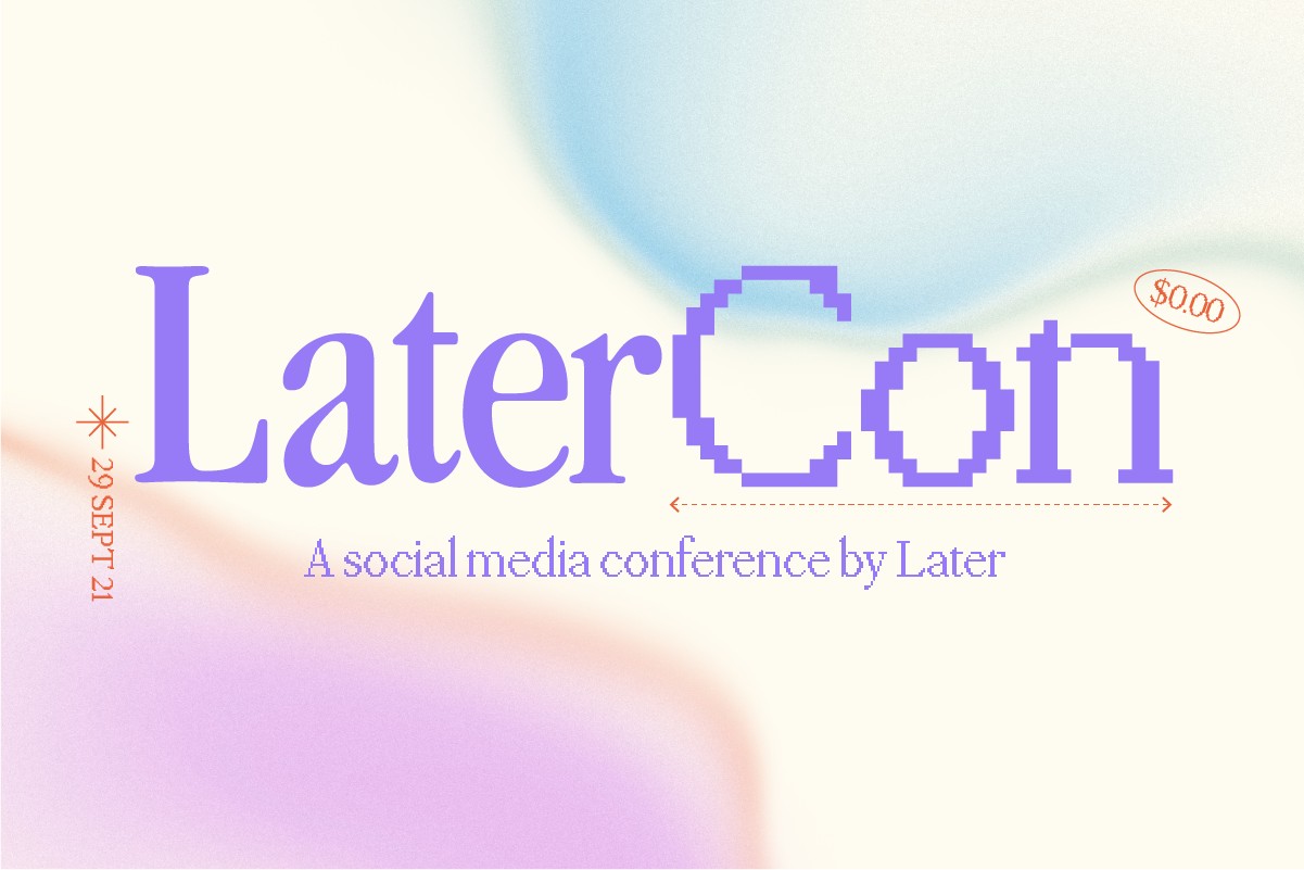 A Social Media Conference by Later