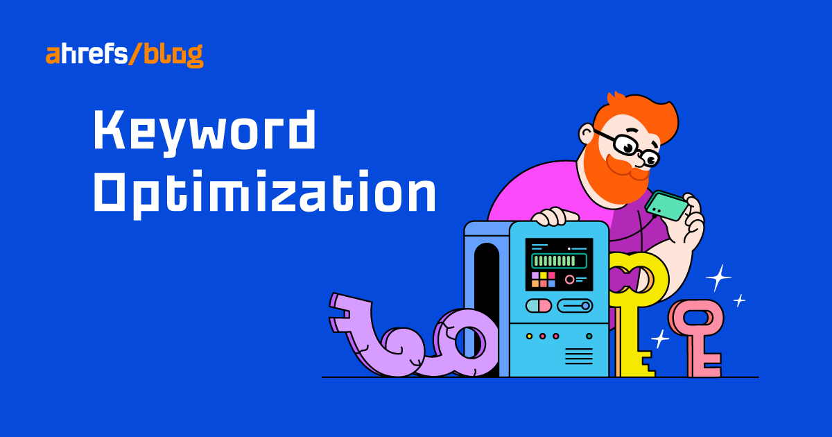 How to Do Keyword Optimization for SEO (3 Steps)
