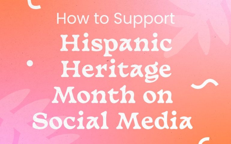 How to Support Hispanic Heritage Month on Social Media