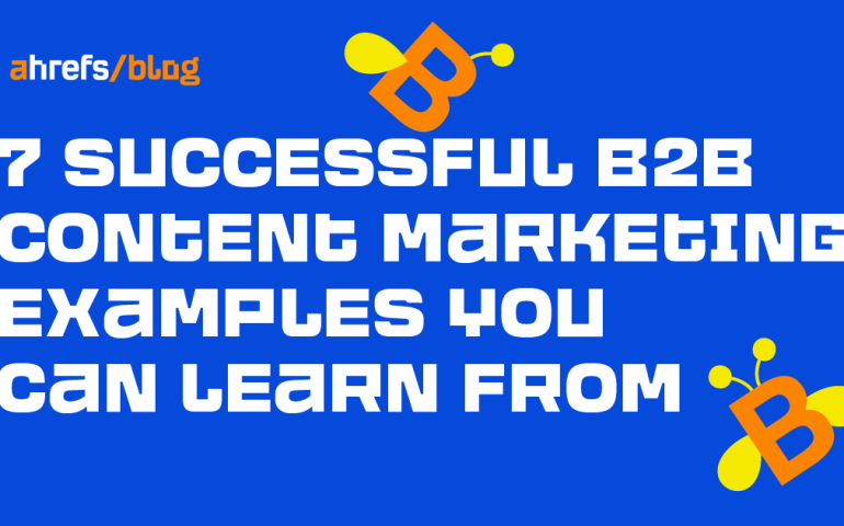 7 Successful B2B Content Marketing Examples You Can Learn From