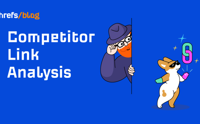 How to Perform a Competitor Link Analysis in 3 Steps